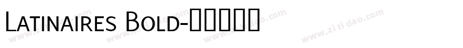 Latinaires Bold字体转换